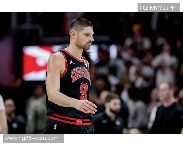 公牛计划交易武切维奇目标锁定小萨或浓眉升级中锋位置 公牛计划交易武切维奇目标锁定小萨或浓眉升级中锋位置